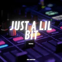 Rmx Warriors — Just A Lil Bit (Remix) — обложка